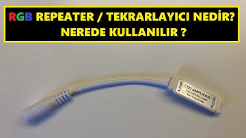 RGB Repeater / Tekrarlayıcı nedir? Nerede kullanılır?