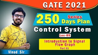 Lec 09I  Introduction to Signal Flow Graph  I Part 01 I 250 days Plan I GATE 2021 I Genique