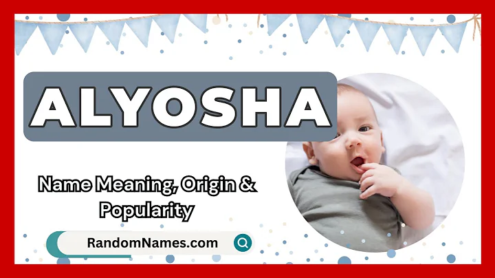 Alyosha - Baby Boy Name Meaning, Origin & Popularity - RandomNames.com