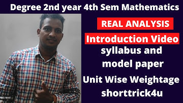SEMESTER 4 maths REAL ANALYSIS introduction Video class ll Shorttricks4u ll  syllabus model paper