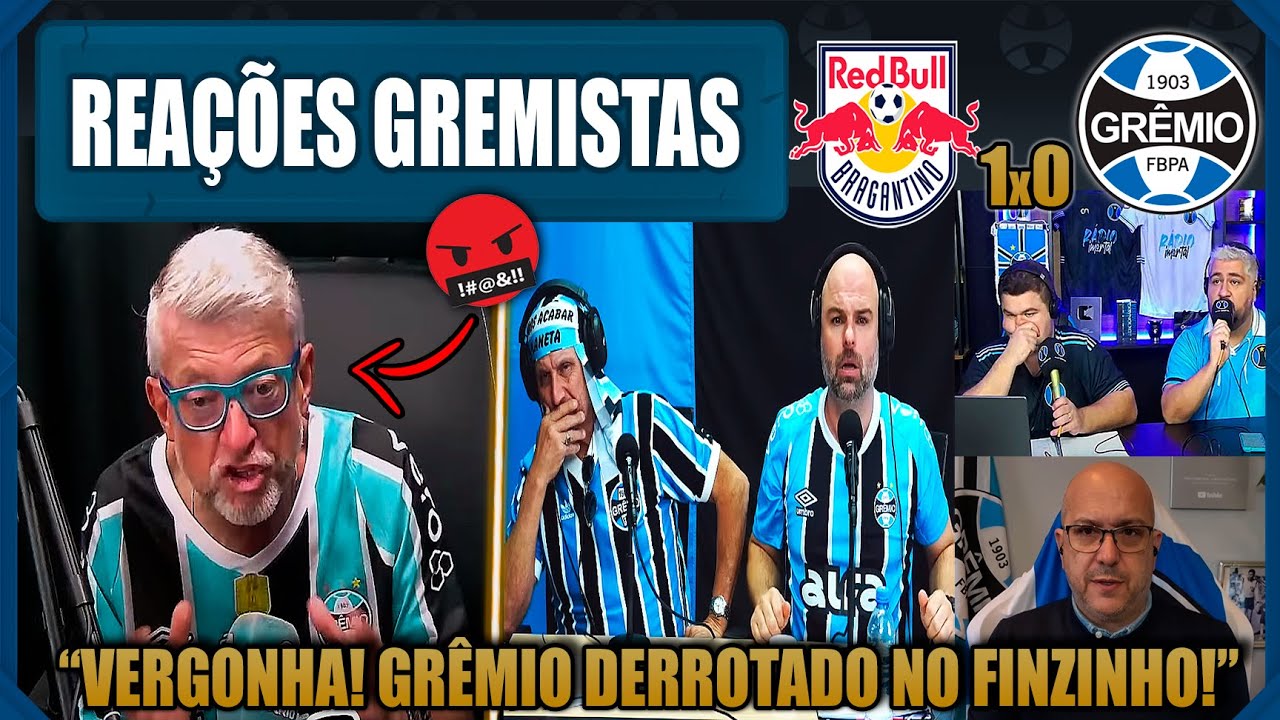 REAÇÕES GREMISTAS - RB BRAGANTINO 1x0 GRÊMIO - BRASILEIRÃO 2025 -VAMOS RIR DO GRÊMIO!