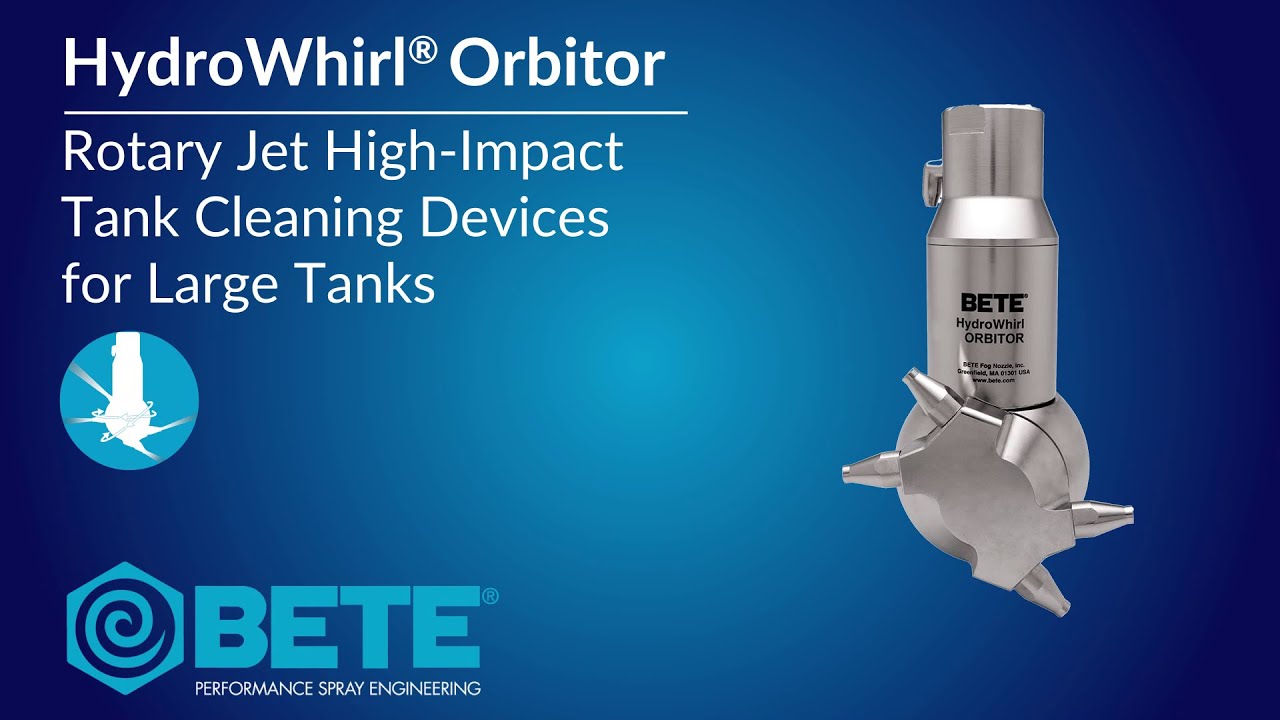 Efficiently Clean Tanks and Equipment with BETE HydroWhirl® Orbitor Tank Cleaning Nozzles