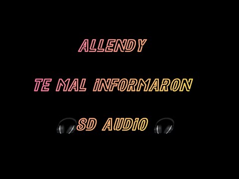 ALLENDY - TE MAL INFORMARON 🎧8D AUDIO 🎧