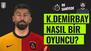 90 Saniyede Kerem Demirbayı Anlattık Galatasarayda Ne Yapar?