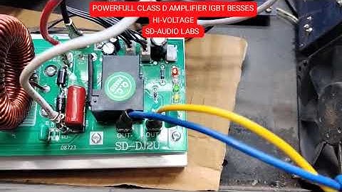 #IGBT BASSES #CLASS D #AMPLIFIER  BY SD-AUDIO LABS