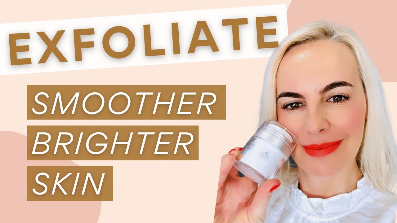 EXFOLIATE Like an Esthetician Get Brighter, Smoother Skin YouTube
