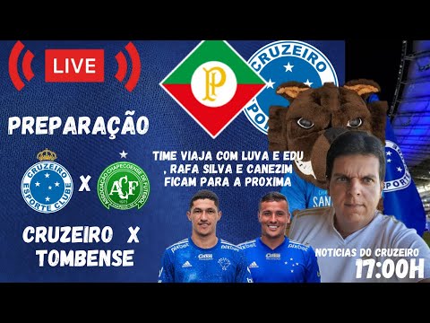 CRUZEIRO X CHAPECOENSE - LIVE PREPARAÇÃO - MISTÉRIO NO TIME - NOTÍCIAS DO CRUZEIRO