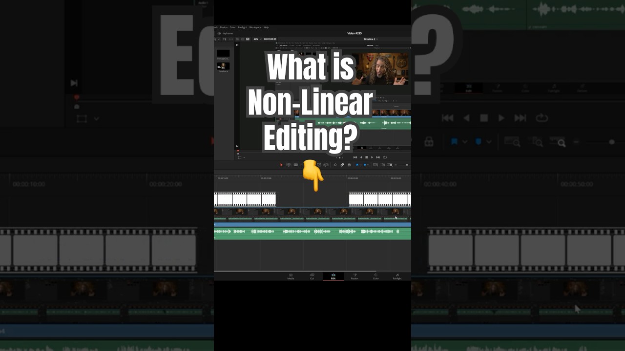What is Non-Linear Editing? - DaVinci Resolve