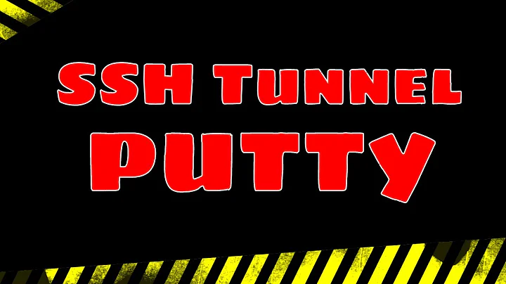 SSH Tunnel with PuTTY