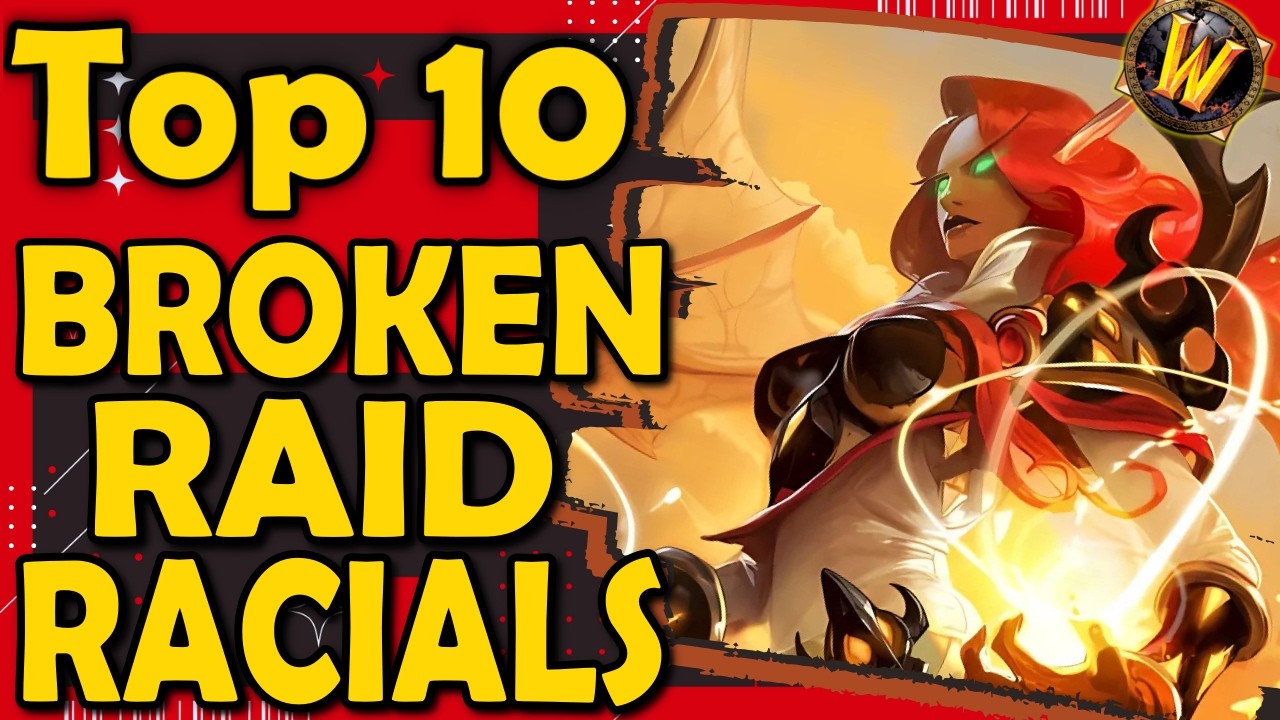 Top 10 Racials That BROKE Raiding - World of Warcraft