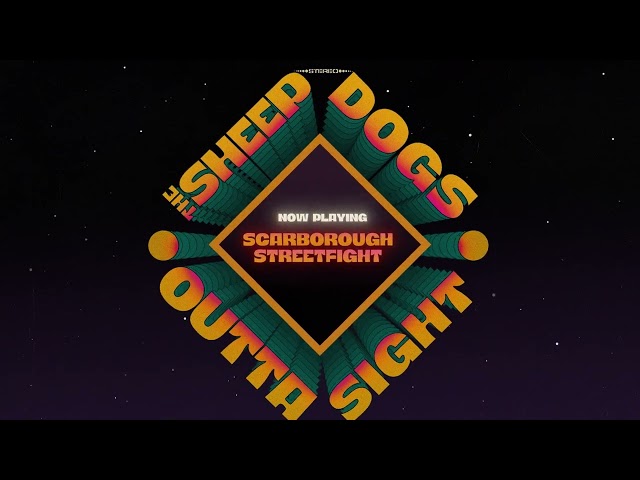 The Sheepdogs - Scarborough Street Fight