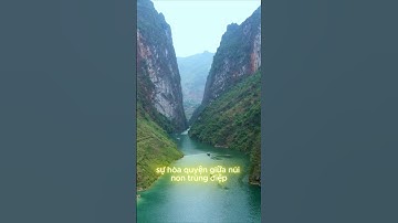 Khám Phá Cảnh Núi Non Hùng Vĩ Và Sông Xanh Biếc Giữa Hẻm Núi Tại Việt Nam #travel #short