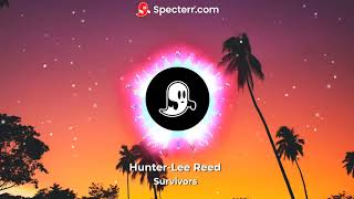 Hunter-Lee Reed- Survivors (Official Music Video)