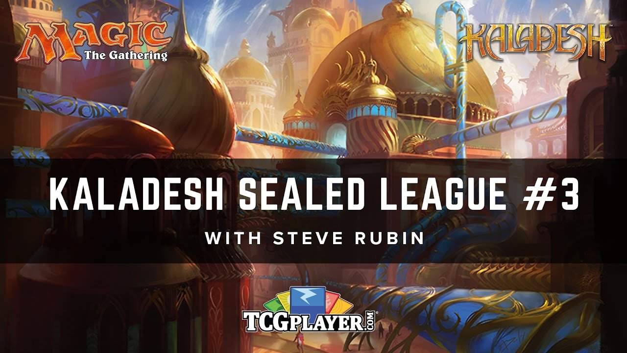 [MTG] Kaladesh Sealed League 3 with Steve Rubin YouTube