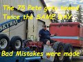 The 75 Pete 359 comes home... Gets towed 2x on the same day and mistakes were made. It did't go well