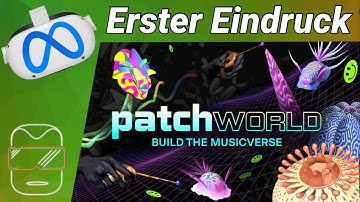 Meta Quest 2 [deutsch] Patchworld VR Gameplay | Oculus Quest 2 Games deutsch | VR Music Game 2022