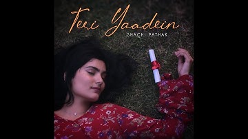 Teri Yaadein (official Lyric Video) Shachi Pathak (prod. by FANTOM) | New Indie Ballad song | Hindi