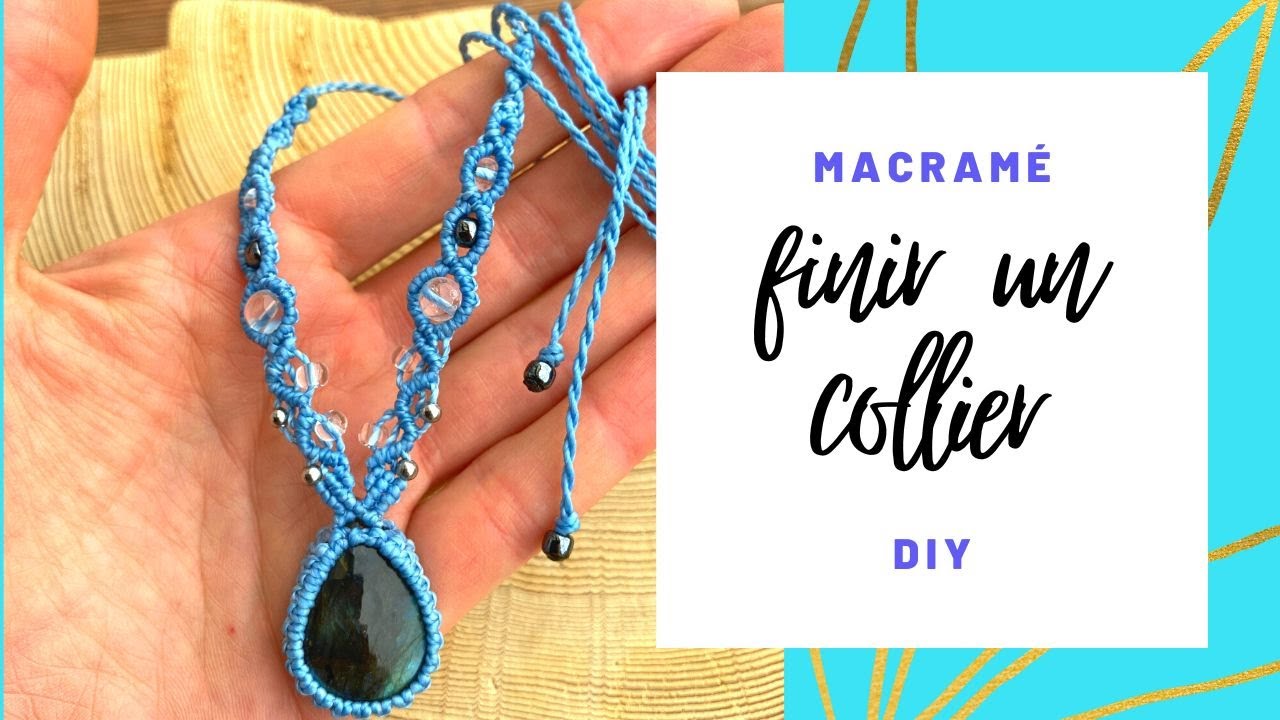 Télécharger Livre Bijoux Macramé Gratuit Pdf TUTO MICRO MACRAMÉ FINITIONS collier macramé • DIY Macrame - YouTube