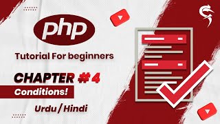 Chapter # 4 || Conditions In PHP Step By Step In Urdu/Hindi
