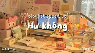 [playlits spee up] List nhạc cực cute cho bạn học bài nè | Tan ca, nắng có mang em về,...