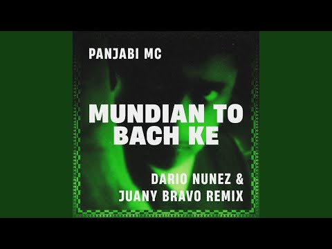 Mundian To Bach Ke (Dario Nunez & Juany Bravo Remix)