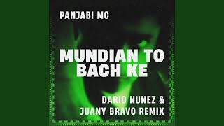 Mundian To Bach Ke (Dario Nunez & Juany Bravo Remix)