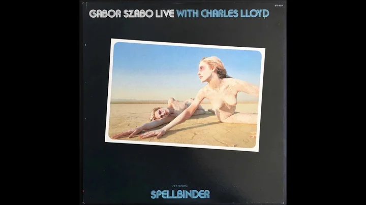 Gabor Szabo Live With Charles Lloyd [Full Album]  ...