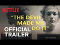 THE DEVIL ON TRIAL | Official Trailer | Netflix