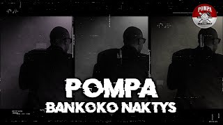 Download Lagu Pompa - Bankoko Naktys (Official Audio) MP3 Download Lagu Pompa - Bankoko Naktys (Official Audio) MP3