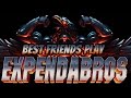 Best Friends Zaibatsu Play THE EXPENDABROS!