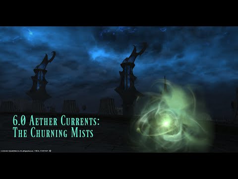 6.0 Aether Currents - Heavensward - The Churning Mists