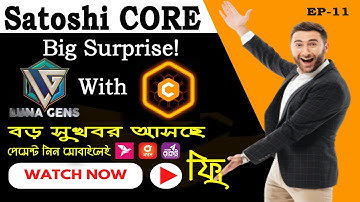 Satoshi CORE with LunaGens Official | CORE DAO Big Surprise | Core Mining New Update