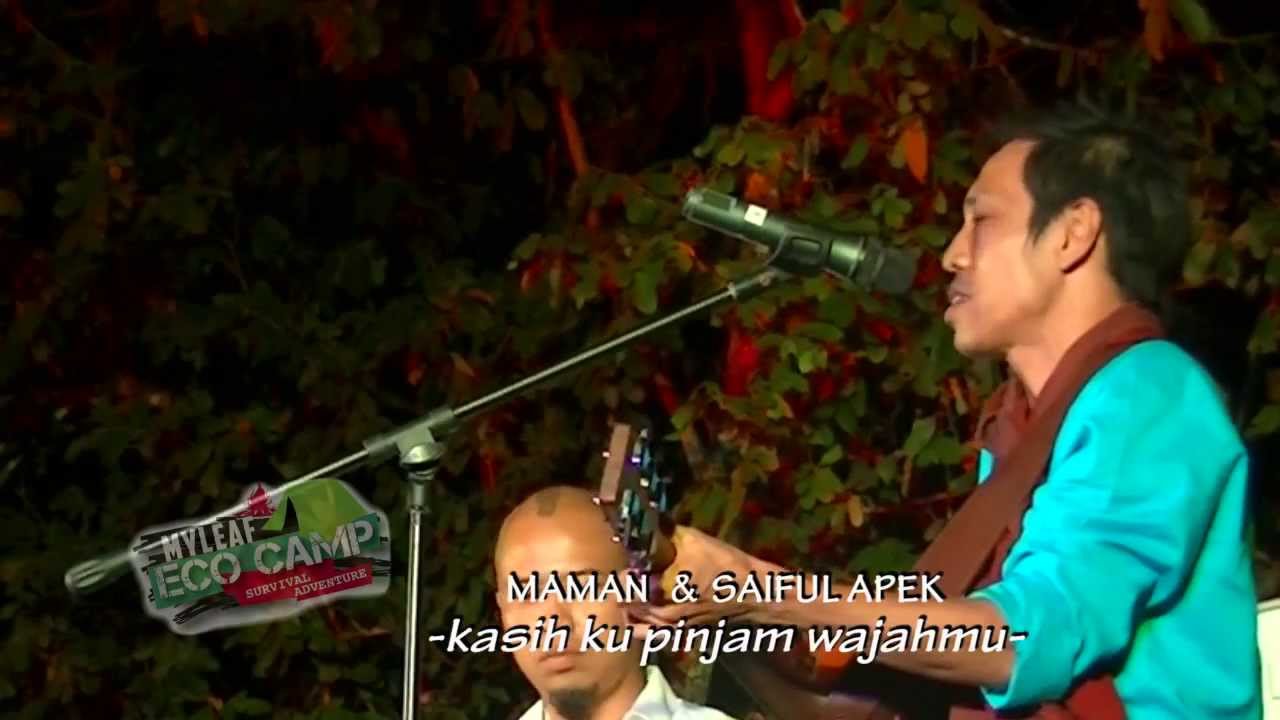 MAMAN Teacher's Pet & Saiful Apek -  Kasih Ku Pinjam Wajahmu @ eco camp MYLEAF