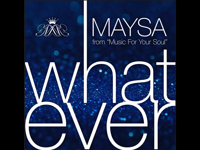 Maysa - Whatever