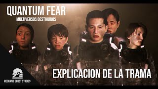 QUANTUM FEAR- EXPLICACION DE LA TRAMA