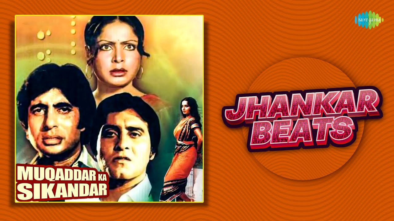 Muqaddar Ka Sikandar   Jhankar Beats  Amitabh Bachchan  Rekha  Hindi Jhankar Remix