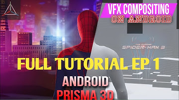 The amazing Spider-Man 3 full tutorial / mobile phone VFX Prisma 3D brackdwn the amazing Spider-Man