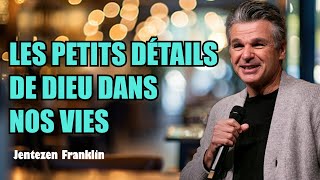 Les petits détails de Dieu dans nos vies | Jentezen Franklin