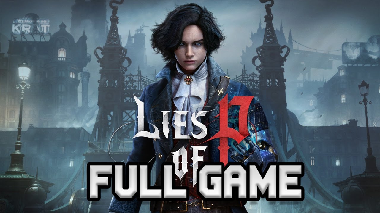Lies of P Gameplay Walkthrough Full Game - No Commentary