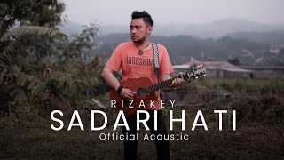 RIZAKEY - Sadari Hati ( Acoustic)