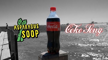 ASPARAGUS SOOP - COKE SONG (OFFICIAL VIDEO)