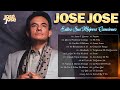 JOSE JOSE SUS MEJORES ÉXITOS   LAS 50 GRANDES CANCIONES DE JOSE JOSE