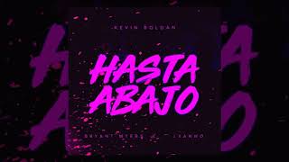 Kevin Roldan Ft. Bryant Myers, Lyanno - Hasta Abajo