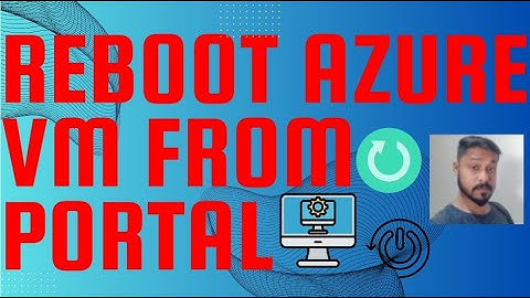 How to reboot Azure VM from portal