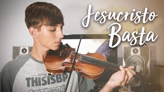 Jesucristo Basta // Violin Cover by Josy Fischer chords