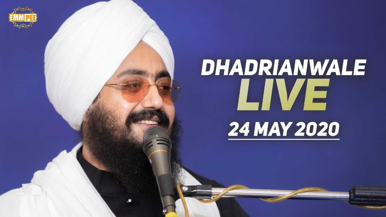 Dhadrianwale Live from Parmeshar Dwar | 24 May 2020 | Emm Pee