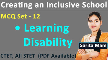 MCQ of CREATING AN INCLUSIVE SCHOOL | Learning Disability  |Set-12 | B.Ed |