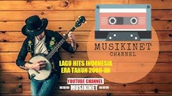 Lagu Hits Indonesia Era Tahun 2000an  - Durasi: 3:01:19. 