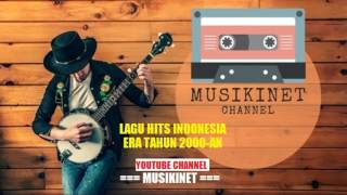 Download Lagu Hits Indonesia Era Tahun 2000an Lagu Hits Indonesia Era Tahun 2000an