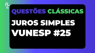 Juros Simples Vunesp #25